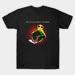 ONLY AN EMOJI KNOWS THE FEELING - ONLY A SURFER KNOWS THE FEELING T-Shirt